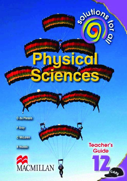 Solutions for All Physical Sciences Gr 12 Teachers Guide