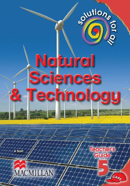 Solutions for All Natural Sciences and Technology Gr 5 (Teachers Guide)