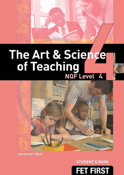 TVET First the Art and Science of Teaching NQF Level 4