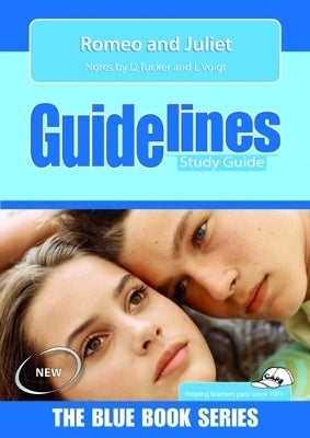 Romeo and Juliet Gr 10 (Guidelines) (Study Guide)
