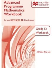 Advanced Programme Mathematics Gr 12 (Workbook)