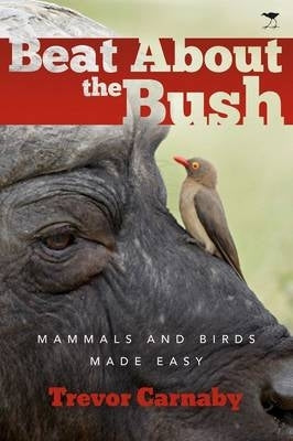 Beat About the Bush Mammals and Birds