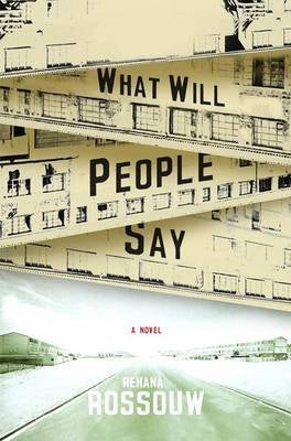 What Will People Say a Novel