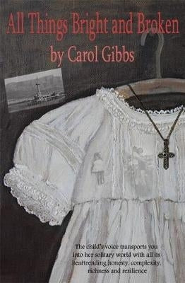 All Things Bright and Broken