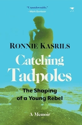 Catching Tadpoles the Shaping of a Young Rebel (Tpb)
