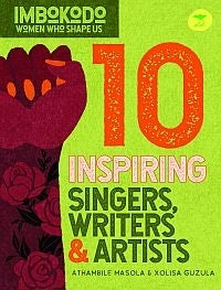 Imbokodo Women Who Shape Us 10 Inspiring Singers Writers and Artists