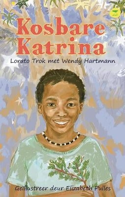 Golden Girl the the Story of Katrina Eau(Ouma Katrina)(Afrikaans)