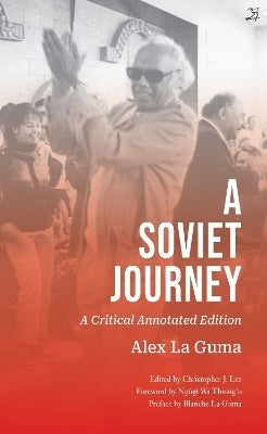 Soviet Journey a Critical Annotated Edition