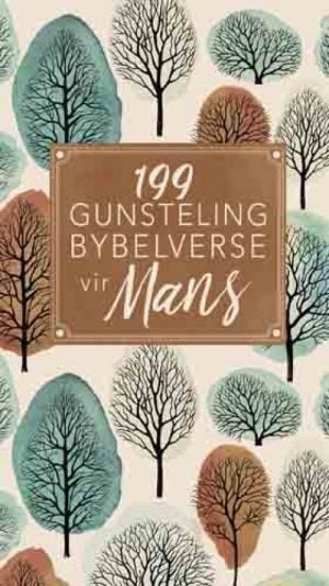 199 Gunsteling Bybelverse vir Mans