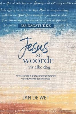 Jesus Se Woorde vir Elke Dag