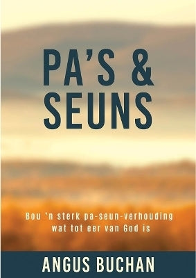 Pas En Seuns Bou N Sterk Pa Seun Verhouding