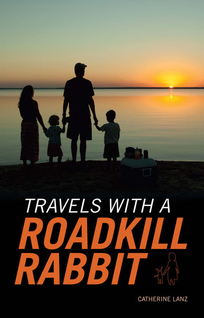 Travels With a Roadkill Rabbit