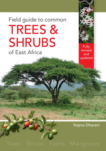Field Guide to Common Trees and Shrubs of East Africa