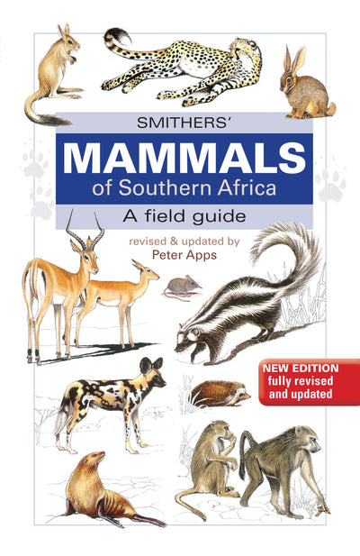 Smithers Mammals of Southern Africa