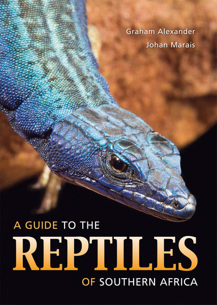 Guide to the Reptiles of Southern Africa