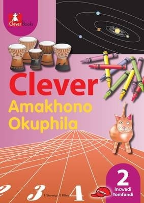 Clever Amakhono Okuphila Gr 2 (Learners Book) (Zulu)