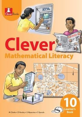 Clever Mathematical Literacy Gr 10 (Learners Book)