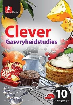 Clever Gasvryheidstudies Gr 10 (Onderwysersgids)