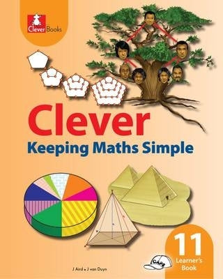 Clever Keeping Mathematics Simple Gr 11 (Learners Book)