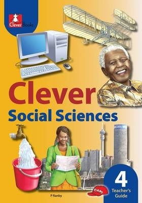 Clever Social Sciences Gr 4 (Teachers Guide) (Caps 2013)