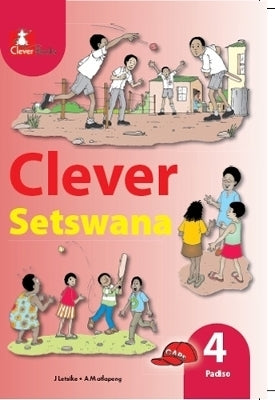 Clever Setswana Home Language Gr 4 (Core Reader)