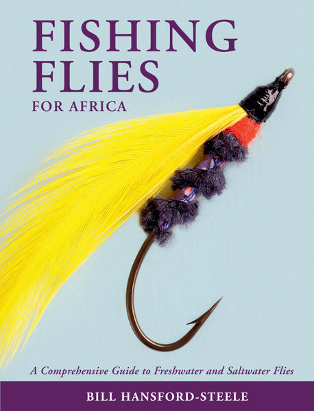Fishing Flies for Africa – a Comprehensive Guide to Freshwater and Saltwater Flies