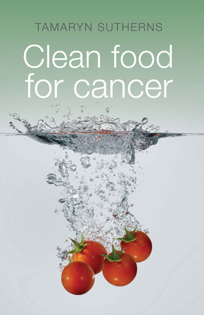 Clean Food for Cancer