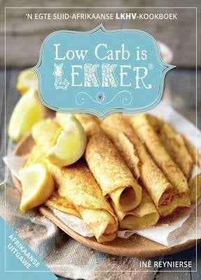 Low Carb is Lekker (Afrikaans)