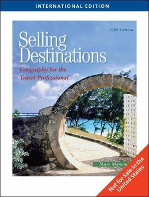 Selling Destinations Geography for the Travel Professional