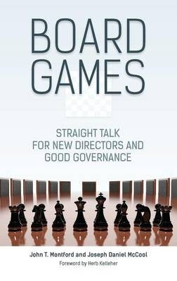 Board Games Straight Talk for New Directors and Good Governance (H/C)
