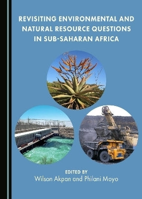 Revisiting Environmental and Natural Resource Questions in Sub Saharan Africa