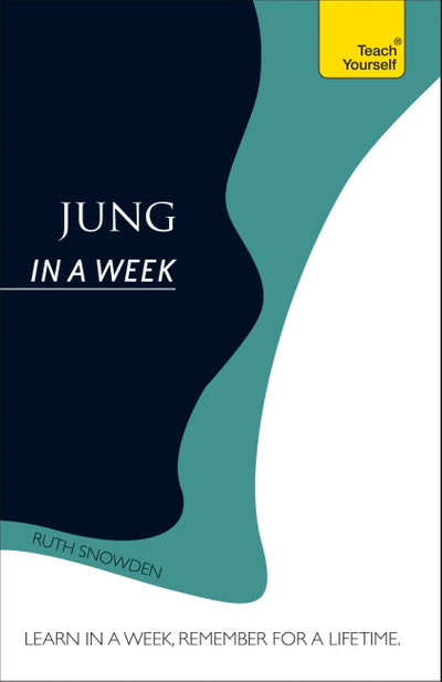 Jung in a Week Teach Yourself