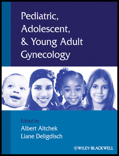 Pediatric Adolescent and Young Adult Gynecology