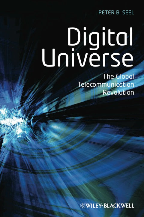 Digital Universe the Global Telecommunication Revolution