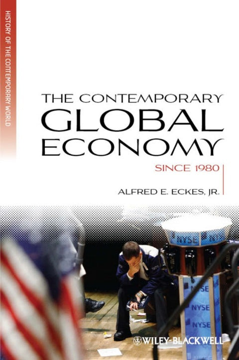 Contemporary Global Economy a History Since 1980