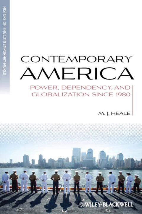 Contemporary America Power Dependency and Globalization Since 1980