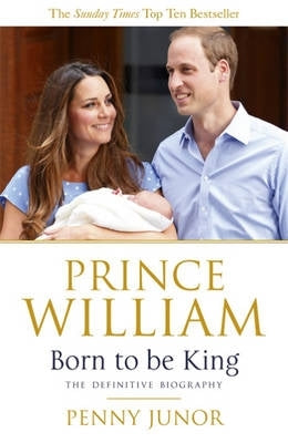 Prince William Born to Be King