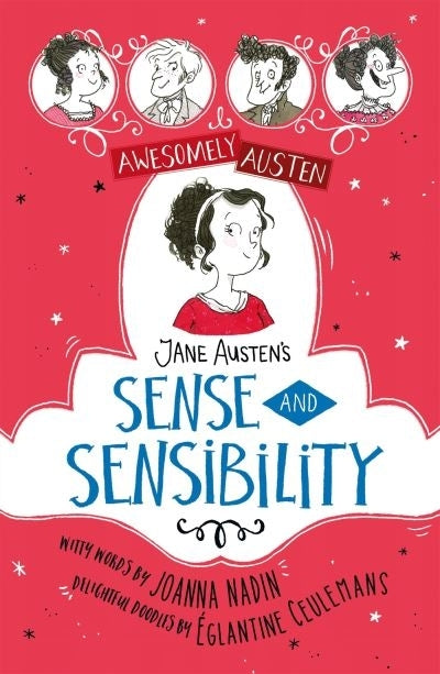 Awesomely Austen Illustrated and Retold Jane Austen's Sense and Sensibility