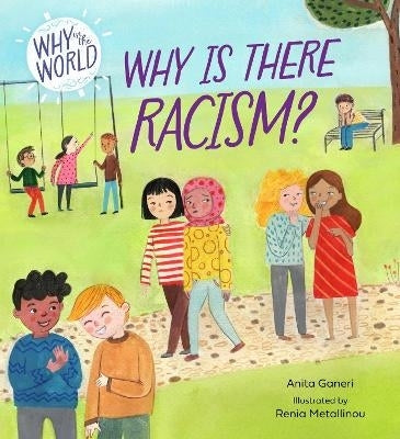 Why in the World Why is There Racism
