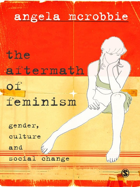 Aftermath of Feminism Gender Culture and Social Change