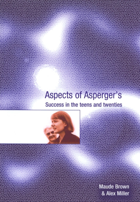 Aspects of Aspergers Success in the Teens and Twenties
