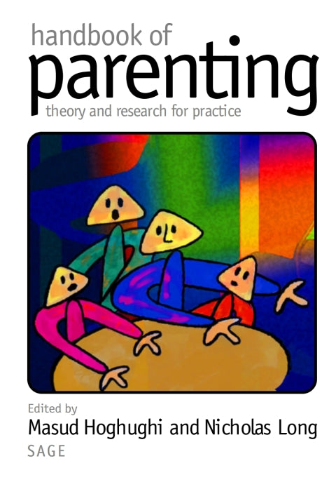 Handbook of Parenting Theory and Research for Practice