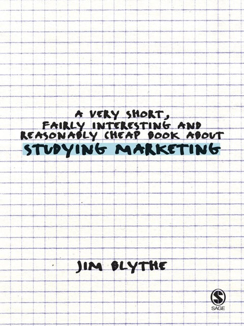 Very Short Fairly Interesting and Reasonably Cheap Book About Studying Marketing