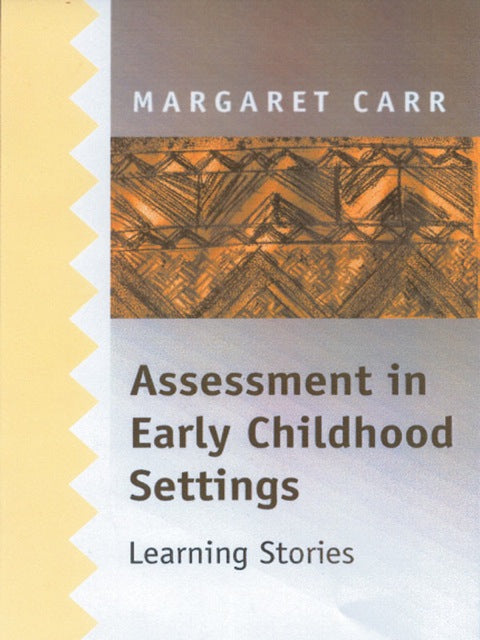 Assessment in Early Childhood Settings Learning Stories