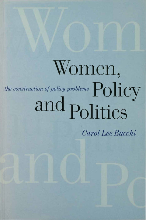 Women Policy and Politics the Construction of Policy Problems