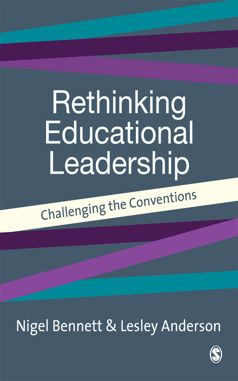 Rethinking Educational Leadership Challenging the Conventions
