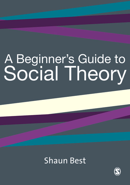 Beginners Guide to Social Theory