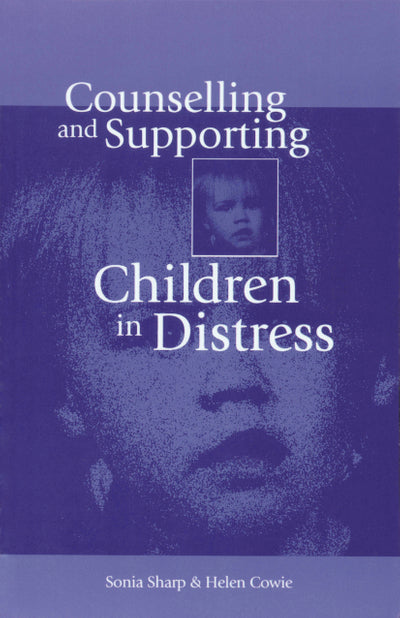 Counselling and Supporting Children in Distress