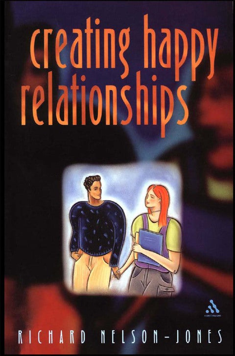 Creating Happy Relationships a Guide to Partner Skills