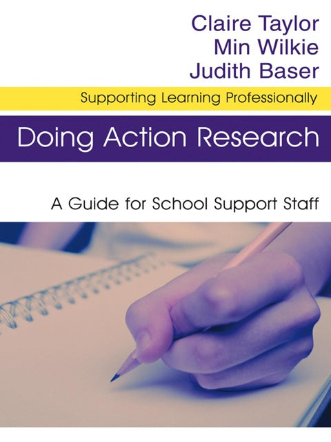 Doing Action Research a Guide for School Support Staff